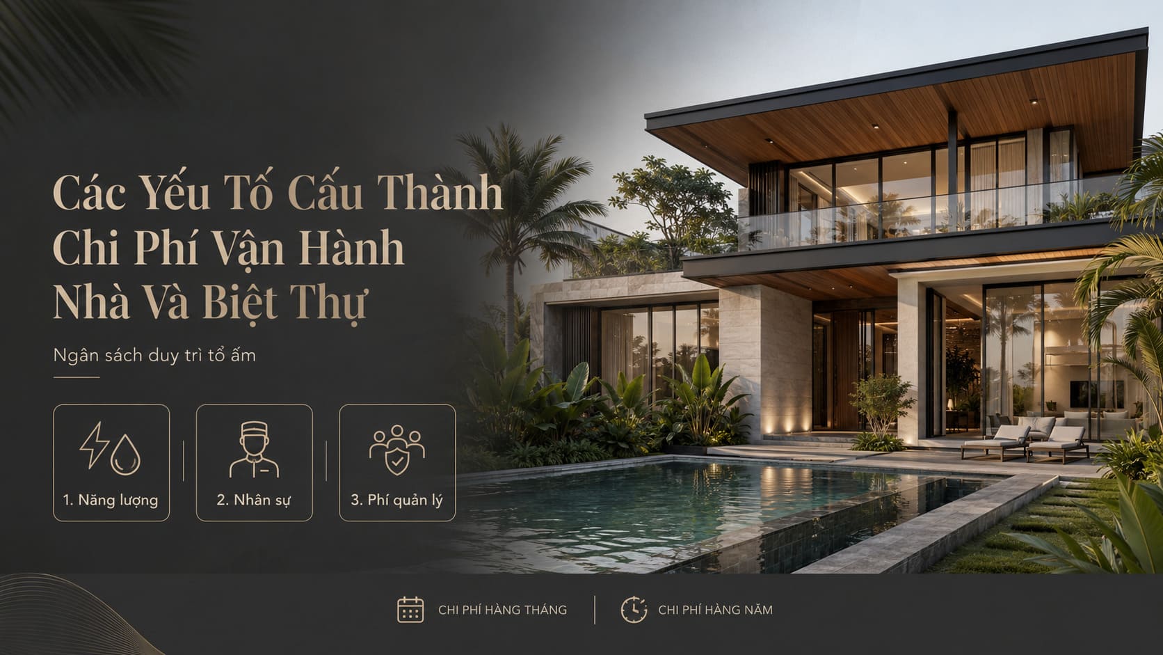 Chi Phí Bảo Trì Biệt Thự Mỗi Năm Là Bao Nhiêu? Dự Toán Chi Tiết Cho Gia Chủ 3 ếu tố cấu thành chi phí bảo trì biệt thự mỗi năm