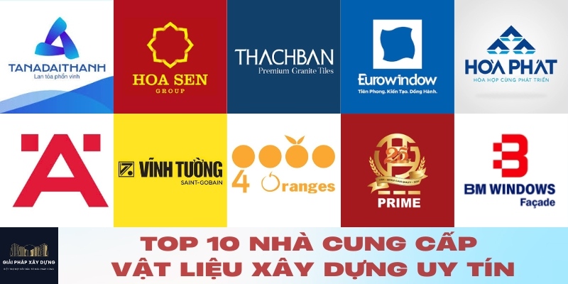 Top 10 nhà cung cấp vật liệu xây dựng uy tín tại Việt Nam – Giải Pháp Xây Dựng.